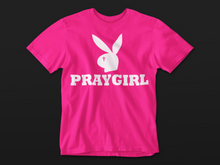 Load image into Gallery viewer, PRAYGIRL