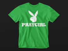 Load image into Gallery viewer, PRAYGIRL