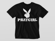 Load image into Gallery viewer, PRAYGIRL