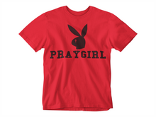 Load image into Gallery viewer, PRAYGIRL