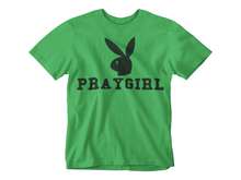 Load image into Gallery viewer, PRAYGIRL