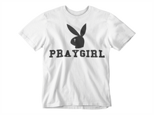 Load image into Gallery viewer, PRAYGIRL