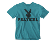 Load image into Gallery viewer, PRAYGIRL